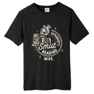 Smut Book Reader Spicy Romance SomebodyS Smut Reading Wife Tall Fusion ChromaSoft Performance T-Shirt