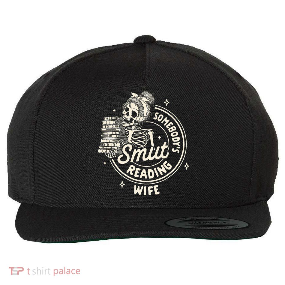 Smut Book Reader Spicy Romance SomebodyS Smut Reading Wife Wool Snapback Cap