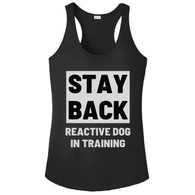 Stay Back Reactive Dog Walking Ladies PosiCharge Competitor Racerback Tank