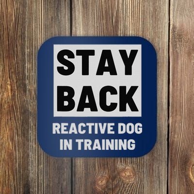 Stay Back Reactive Dog Walking Coaster