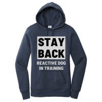 Stay Back Reactive Dog Walking Women's Pullover Hoodie