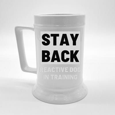 Stay Back Reactive Dog Walking Beer Stein