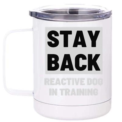 Stay Back Reactive Dog Walking 12 oz Stainless Steel Tumbler Cup