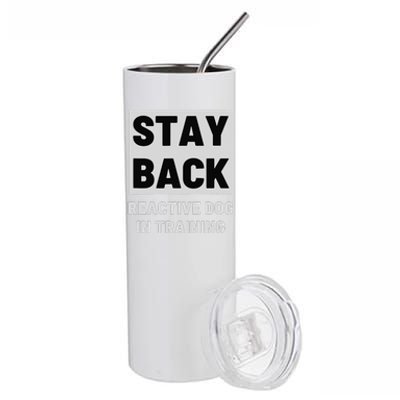 Stay Back Reactive Dog Walking Stainless Steel Tumbler