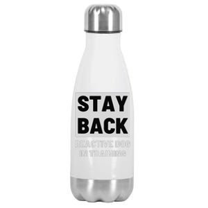 Stay Back Reactive Dog Walking Stainless Steel Insulated Water Bottle