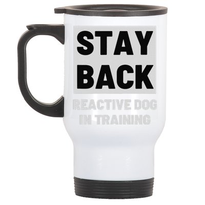 Stay Back Reactive Dog Walking Stainless Steel Travel Mug