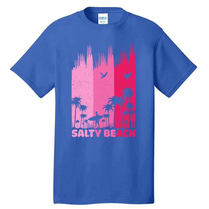 Salty Beach Retro Surfing Summer Palm Tree Family Trip Cute Gift Tall T-Shirt