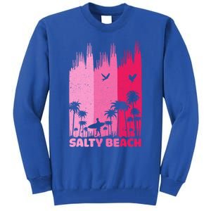 Salty Beach Retro Surfing Summer Palm Tree Family Trip Cute Gift Tall Sweatshirt