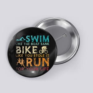 Swim Bike Run Funny Triathlon Button