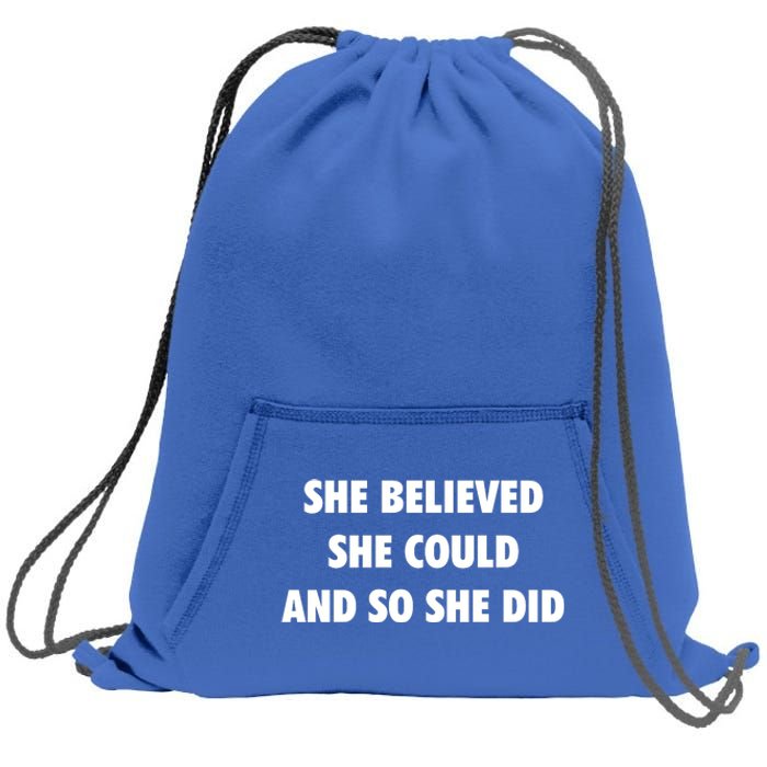 She Believed She Could And So She Did Gift Sweatshirt Cinch Pack Bag