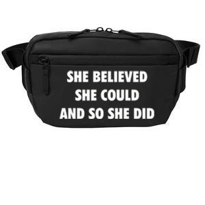 She Believed She Could And So She Did Gift Crossbody Pack