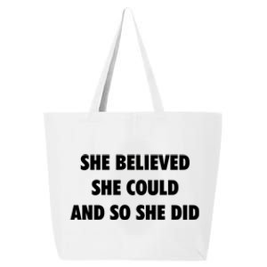 She Believed She Could And So She Did Gift 25L Jumbo Tote