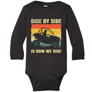 Side By Side Is How We Ride Baby Long Sleeve Bodysuit