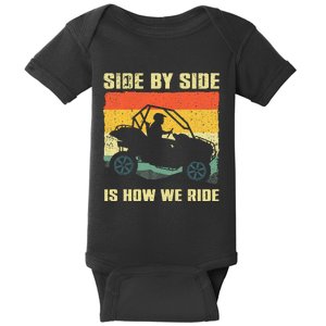 Side By Side Is How We Ride Baby Bodysuit