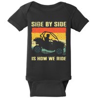 Side By Side Is How We Ride Baby Bodysuit