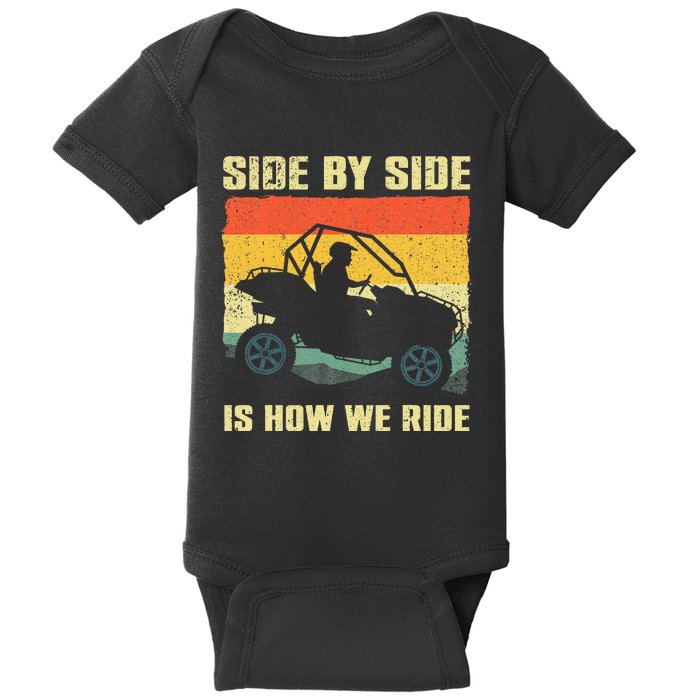 Side By Side Is How We Ride Baby Bodysuit