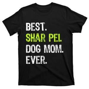 S Best Shar Pei Dog Mom Ever Dog Lovers Vneck T-Shirt