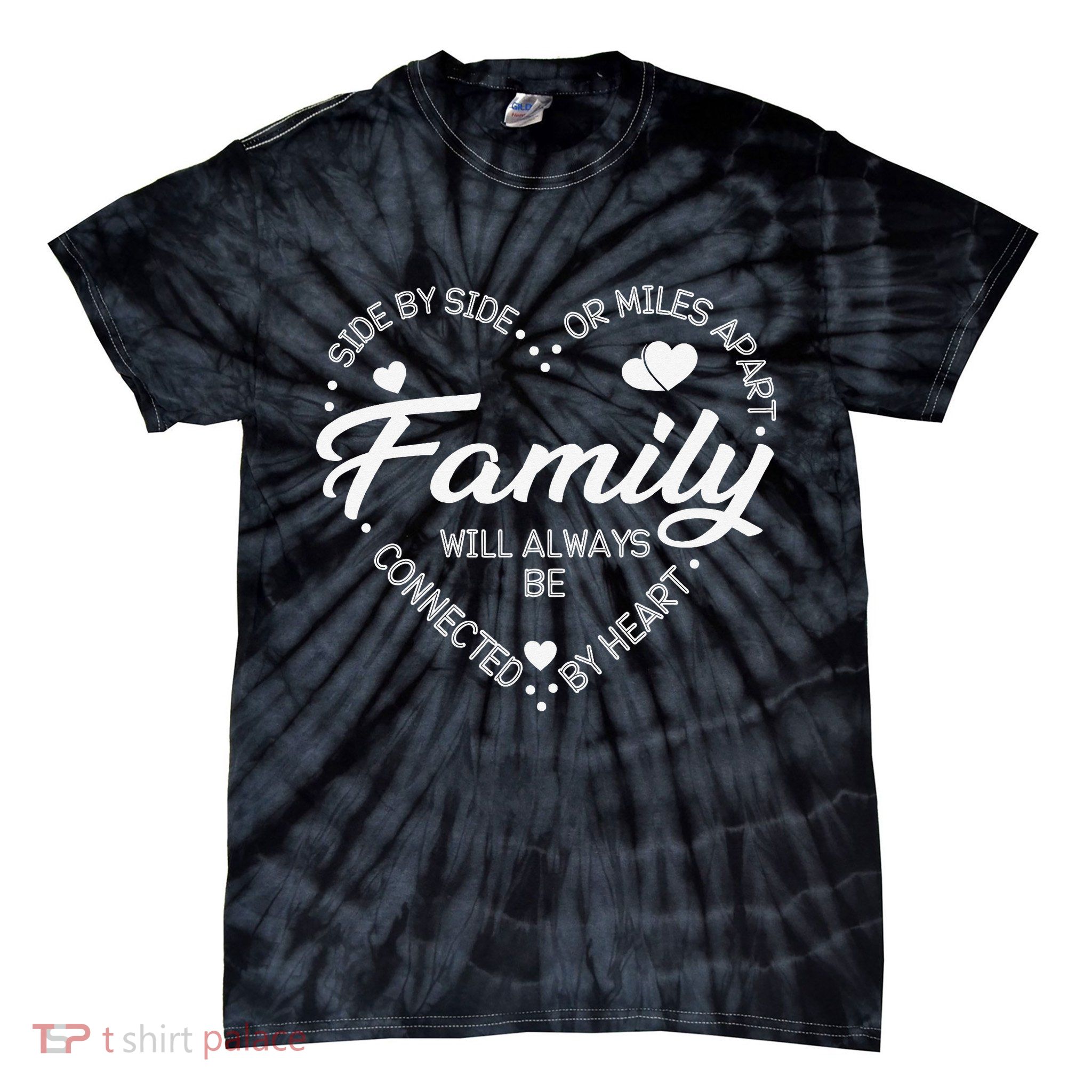 Side by Side or Miles Apart Family Heart Family Tie-Dye T-Shirt