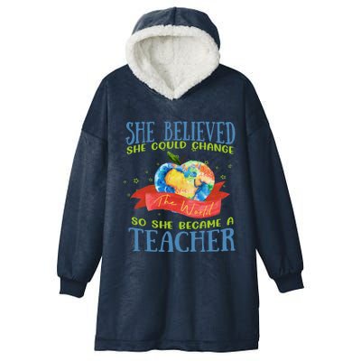 She Believed She Could Change The World So She Did Teacher Gift Hooded Wearable Blanket