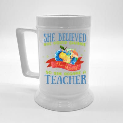 She Believed She Could Change The World So She Did Teacher Gift Beer Stein