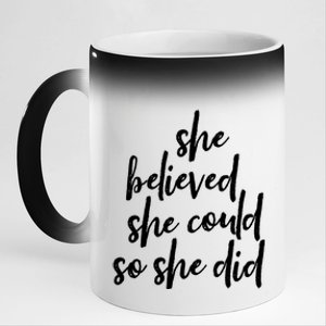 She Believed She Could So She Did Cursive Cute Gift 11oz Black Color Changing Mug