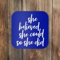 She Believed She Could So She Did Cursive Cute Gift Coaster