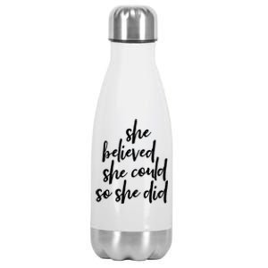 She Believed She Could So She Did Cursive Cute Gift Stainless Steel Insulated Water Bottle