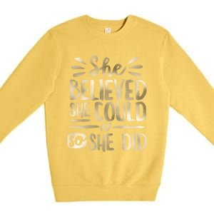 She Believed She Could So She Did Doodle Glam Great Gift Premium Crewneck Sweatshirt