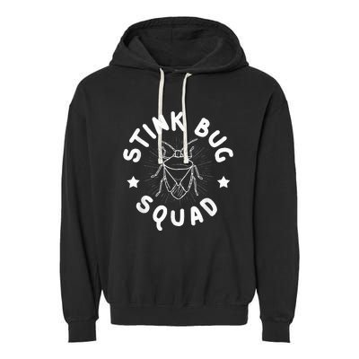 Stink Bug Squad Quote For A Stink Bug Expert Garment-Dyed Fleece Hoodie