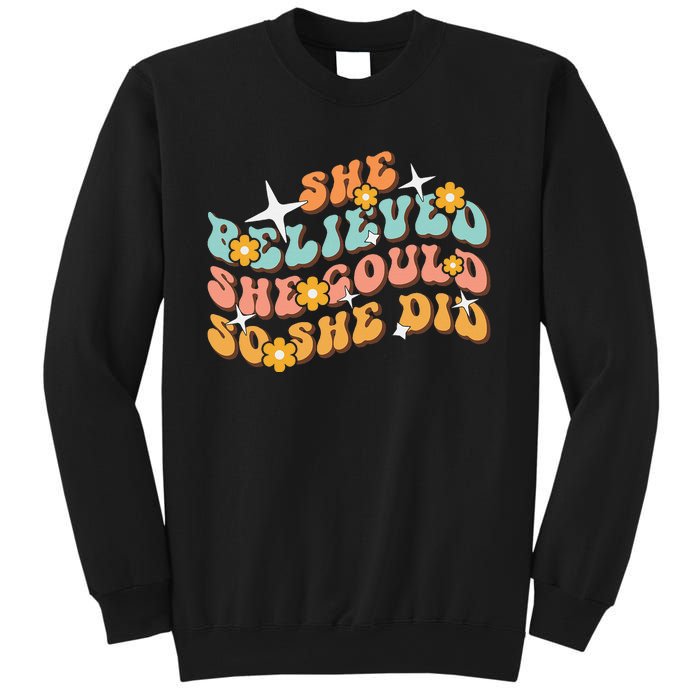 She Believed She Could So She Did Groovy Graduation Sweatshirt