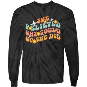 She Believed She Could So She Did Groovy Graduation Tie-Dye Long Sleeve Shirt