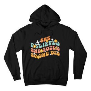 She Believed She Could So She Did Groovy Graduation Tall Hoodie