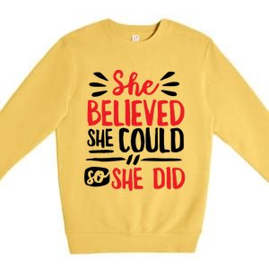 She Believed She Could So She Did Doodle Gift Premium Crewneck Sweatshirt