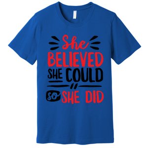 She Believed She Could So She Did Doodle Gift Premium T-Shirt