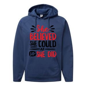 She Believed She Could So She Did Doodle Gift Performance Fleece Hoodie