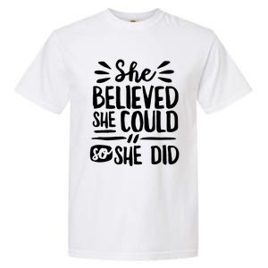 She Believed She Could So She Did Doodle White Text Great Gift Garment-Dyed Heavyweight T-Shirt