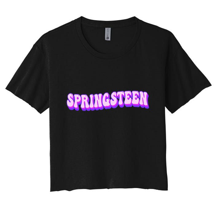 Spring Break Springsteen Vacay Spring Women's Crop Top Tee