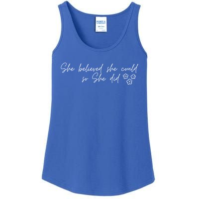 She Believed She Could So She Did Encouraging Meaningful Cool Gift Ladies Essential Tank