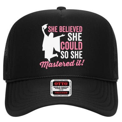 She Believed She Could So She Mastered It Graduation High Crown Mesh Back Trucker Hat