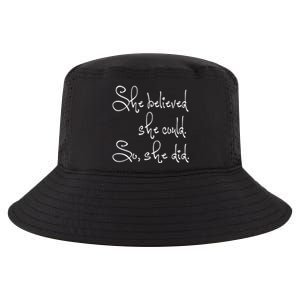 She Believed She Could So She Did Graduation Gift Cool Comfort Performance Bucket Hat