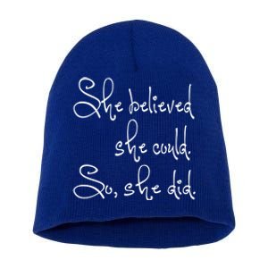 She Believed She Could So She Did Graduation Gift Short Acrylic Beanie