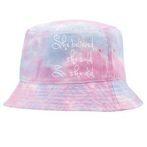 She Believed She Could So She Did Graduation Gift Tie-Dyed Bucket Hat