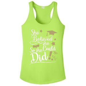 She Believed She Could So She Did Graduation Ladies Gift Ladies PosiCharge Competitor Racerback Tank