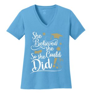 She Believed She Could So She Did Graduation Ladies Gift Women's V-Neck T-Shirt