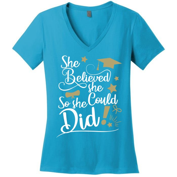 She Believed She Could So She Did Graduation Ladies Gift Women's V-Neck T-Shirt