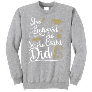 She Believed She Could So She Did Graduation Ladies Gift Sweatshirt