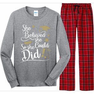 She Believed She Could So She Did Graduation Ladies Gift Long Sleeve Pajama Set