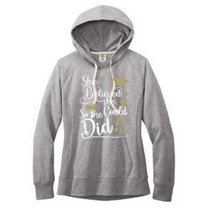 She Believed She Could So She Did Graduation Ladies Gift Women's Fleece Hoodie