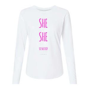 She Believed She Could So She Did Gift Funny Graduation Great Gift Womens Cotton Relaxed Long Sleeve T-Shirt