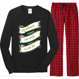 She Believed She Could So She Did Motivational Inspirational Gift Long Sleeve Pajama Set